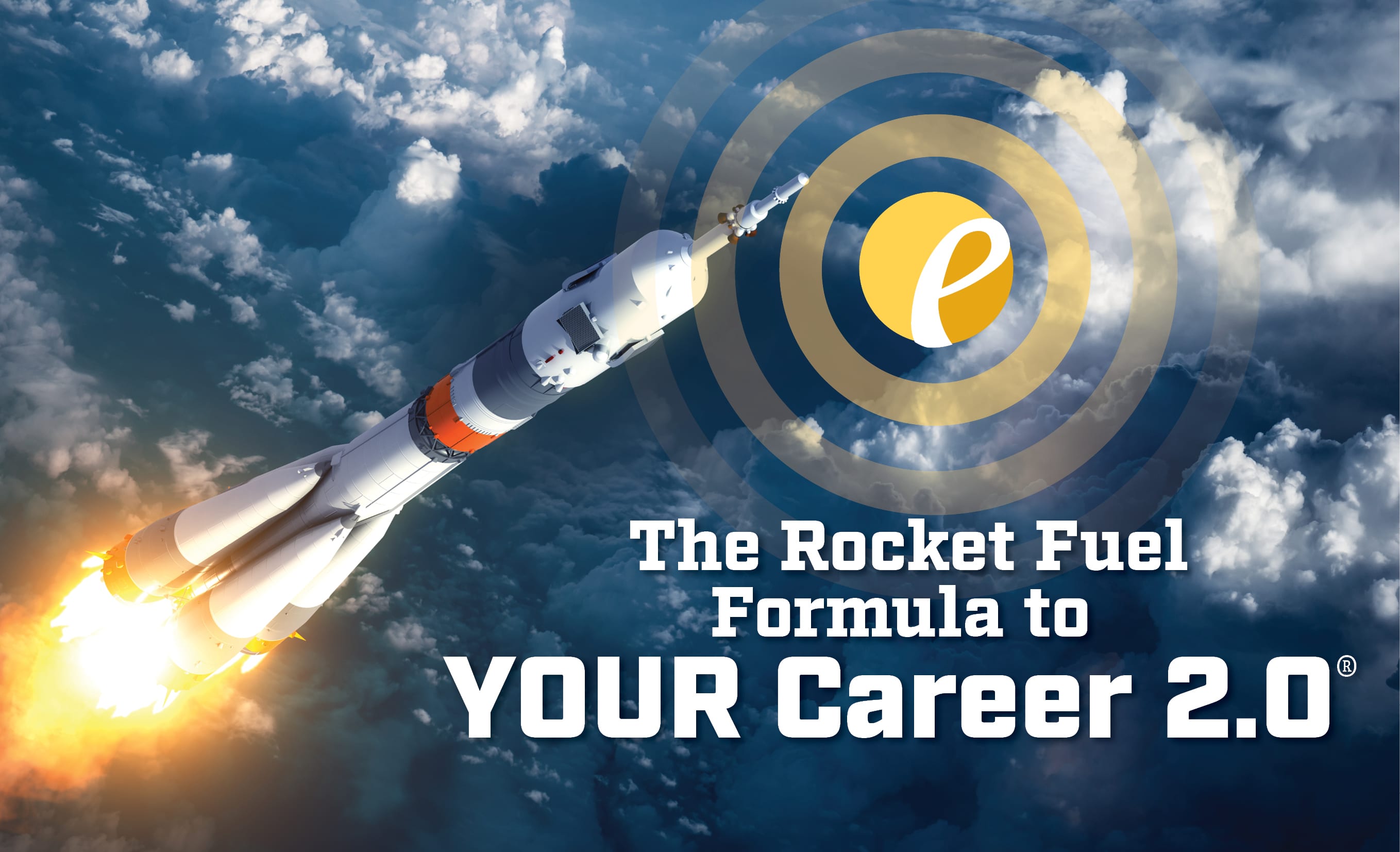 photo of rocket in a blue sky with The Rocket Fuel Formula to Your Career 2.0 text