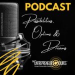 featured image for Episode #8 of The “Possibilities, Options & Dreams” Podcast