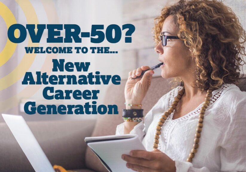 over-50-gen1-1038x576 Over 50? Welcome to the New Alternative Career Generation